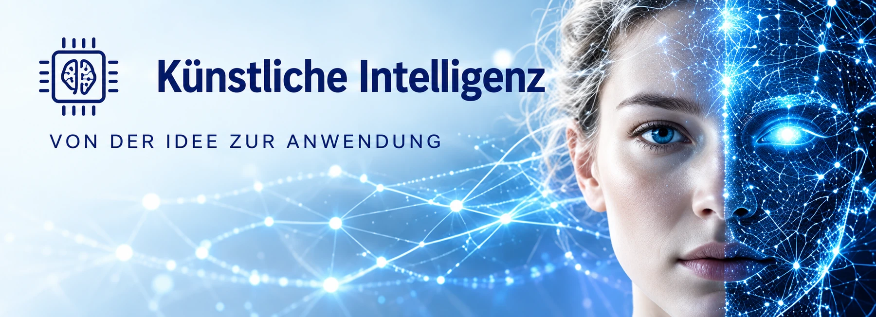 Künstliche Intelligenz – von der Idee zur Anwendung: Gesicht, das zur Hälfte aus einem leuchtenden neuronalen Netz besteht